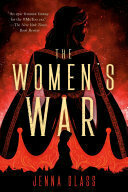 ../_attachments/Glass, Jenna - The Women’s War/2025-07-02-1707-img-Glass, Jenna - The Women’s War.png