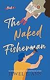 ../_attachments/Ann, Jewel E. - The Naked Fisherman/2025-07-27-1024-img-Ann, Jewel E. - The Naked Fisherman.jpg
