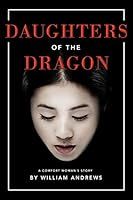../_attachments/Andrews, William - Daughters of the Dragon/2025-07-17-1611-img-Andrews, William - Daughters of the Dragon.jpg