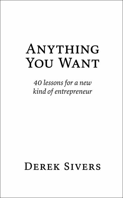 ../_attachments/Sivers, Derek - Anything You Want/2025-07-17-1645-img-Sivers, Derek - Anything You Want.png|100