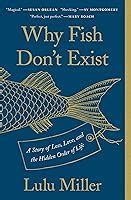 ../_attachments/Miller, Lulu - Why Fish Don’t Exist/2025-07-17-1638-img-Miller, Lulu - Why Fish Don’t Exist.png