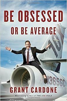 ../_attachments/Cardone, Grant - Be Obsessed or Be Average/2025-07-20-0827-img-Cardone, Grant - Be Obsessed or Be Average.jpeg