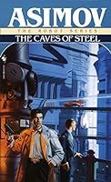 ../_attachments/Asimov, Isaac - The Caves of Steel/2025-07-17-1612-img-Asimov, Isaac - The Caves of Steel.jpg